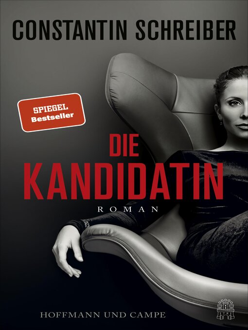 Titeldetails für Die Kandidatin nach Constantin Schreiber - Verfügbar